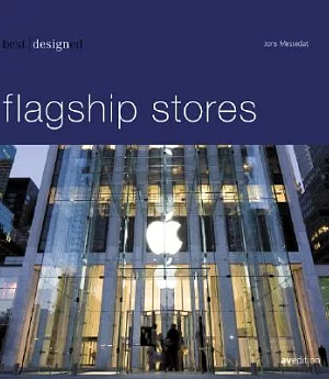 Best Designed Flagship Stores: Shops, Showrooms, Brand Centers, Geschafte, Showrooms, Markenwelten