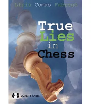 True Lies in Chess