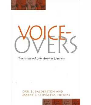 Voice-Overs: Translation and Latin American Literature