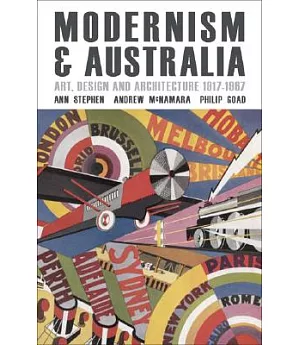 Modernism & Australia: Documents on Art, Design and Architecture 1917-1967