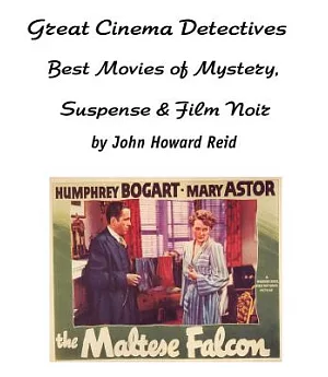 Great Cinema Detectives: Best Movies of Mystery, Suspense & Film Noir
