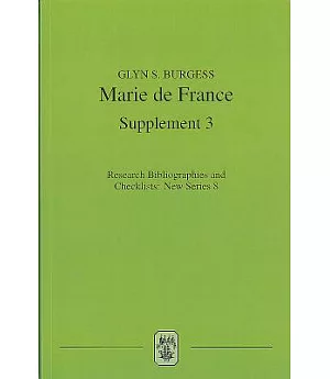 Marie De France: An Analytical Bibliography, Supplement No. 3