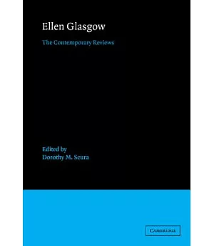 Ellen Glasgow: The Contemporary Reviews