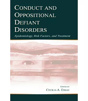 Conduct and Oppositional Defiant Disorders: Epidemiology, Risk Factors, and Treatment