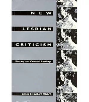 New Lesbian Criticism: Literary and Cultural Readings