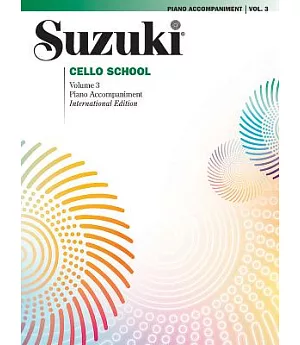 Suzuki Cello School, Piano Accompaniment: Volume 3 Piano Accompaniment