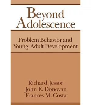 Beyond Adolescence: Problem Behavior and Young Adult Development
