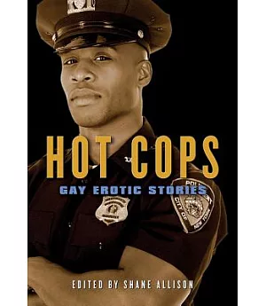 Hot Cops: Gay Erotic Tales