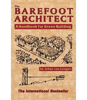 The Barefoot Architect: A Handbook for Green Building