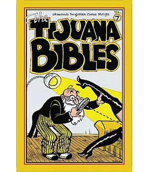 The Tijuana Bibles 7: America’s Forgotten Comic Strips