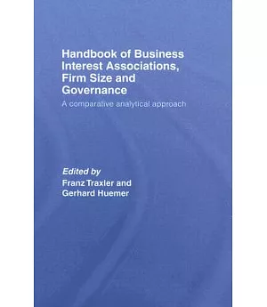 Handbook of Business Interest Associations, Firm Size and Governance: A Comparative Analytical Approach
