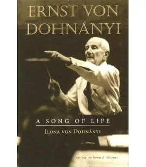 Ernst Von Dohnanyi: A Song of Life