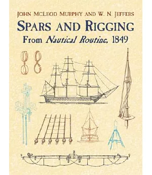 Spars and Rigging: From Nautical Routine, 1849
