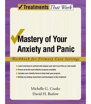 Mastery of Your Anxiety and Panic: Workbook for Primary Care Settings