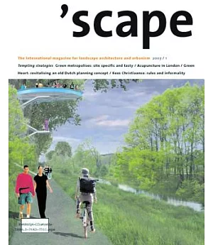Scape 2007: The International Magazine of Landscape Architecture and Urbanism