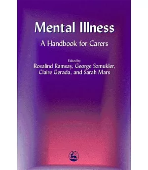Mental Illness: A Handbook for Caregivers