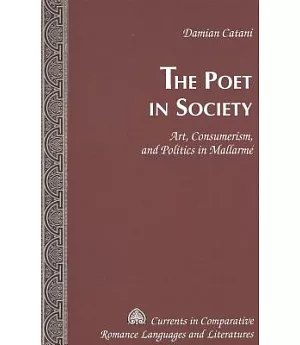 The Poet in Society: Art, Consumerism, and Politics in Mallarme