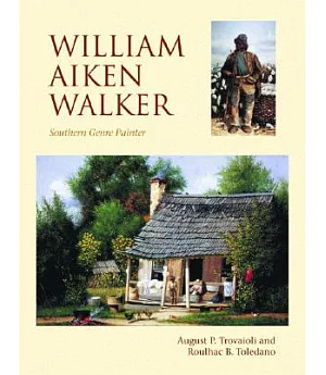 William Aiken Walker: Southern Genre Painter