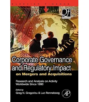 Corporate Governance and Regulatory Impact on Mergers and Acquisitions: Research and Analysis on Activity Worldwide Since 1990