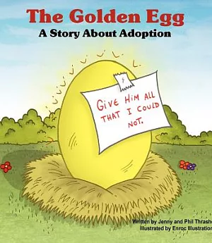 The Golden Egg: A Story About Adoption