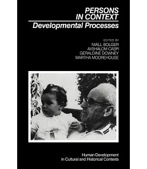 Persons in Context: Developmental Processes