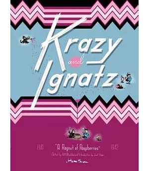 Krazy and Ignatz 1941-1942: A Ragout of Raspberries