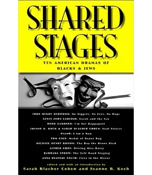 Shared Stages: Ten American Dramas of Blacks and Jews