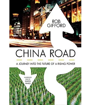 China Road: A Journey into the Future of Rising Power, Library Edition