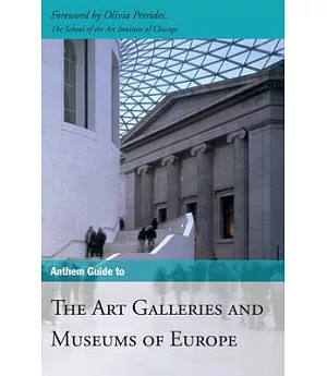 Anthem Guide to Art Galleries and Museums of Europe