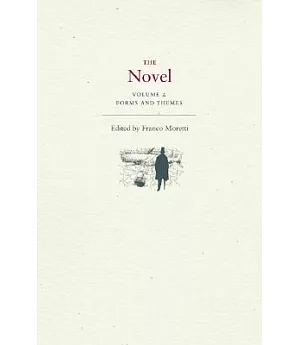The Novel: Forms and Themes