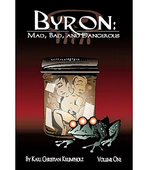 Byron: Mad, Bad and Dangerous