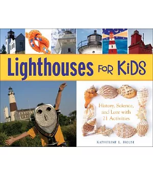 Lighthouses for Kids: History, Science, and Lore With 21 Activities