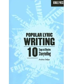 Popular Lyric Writing: 10 Steps to Effective Storytelling