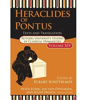 Heraclides of Pontus: Texts AndTranslation