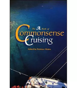 The Sail Book of Commonsense Cruising