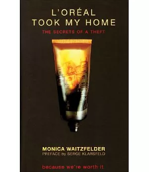L’oreal Took My Home: The Secrets of a Theft