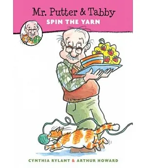 Mr. Putter and Tabby Spin the Yarn