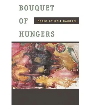 Bouquet of Hungers