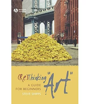 (Re)thinking Art: A Guide for Beginners