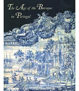 The Age of the Baroque in Portugal