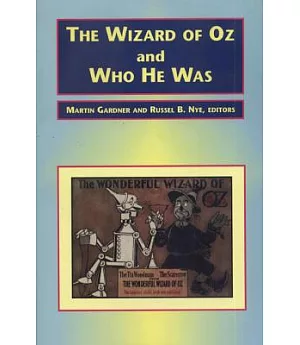The Wizard of Oz and Who He Was