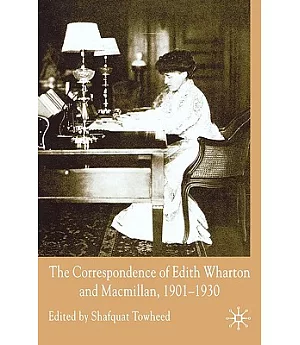 Correspondence of Edith Wharton and Macmillan, 1901-1930