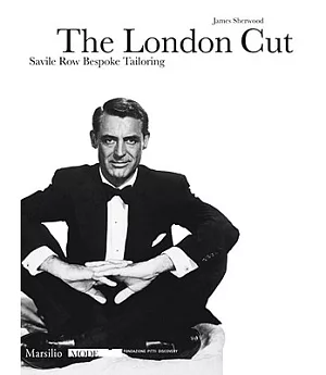 The London Cut: Savile Row Bespoke Tailoring