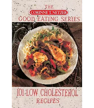 101 Low Cholesterol Recipes