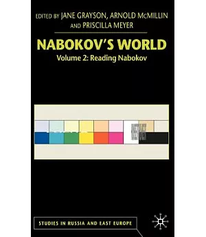 Nabokov’s World: Reading Nabokov