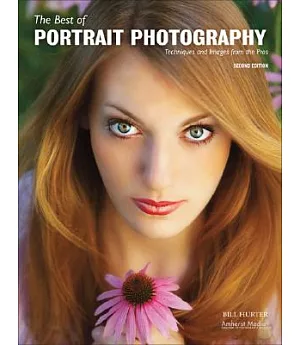 The Best of Portrait Photography: Techniques and Images from the Pros