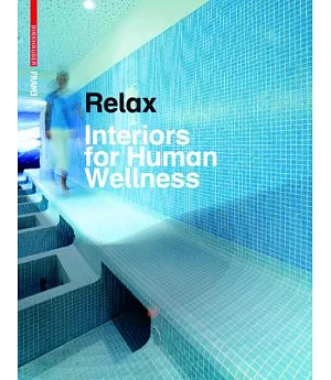 Relax: Interiors for Human Wellness