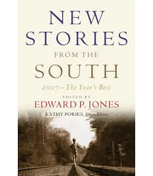 New Stories from the South: The Year’s Best 2007