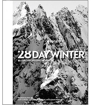 28 Day Winter: A Snowboarding Narrative