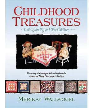 Childhood Treasures: Quilts by and for Children